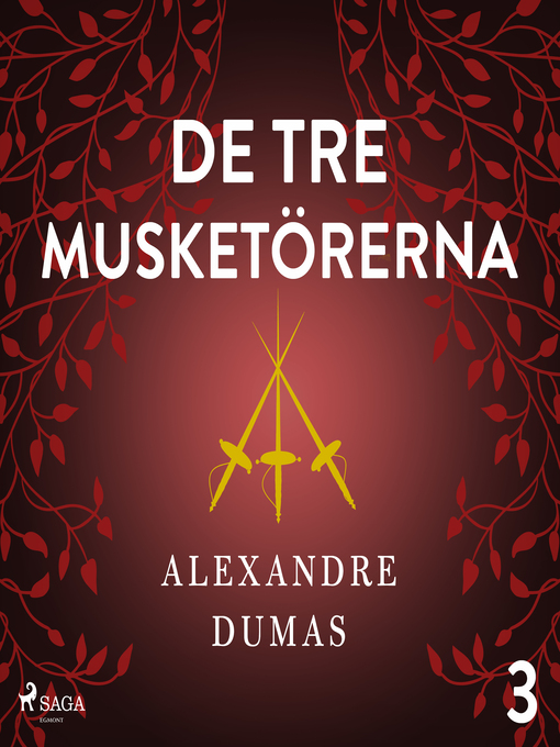 Title details for De tre musketörerna 3 (oförkortat) by Alexandre Dumas - Available
